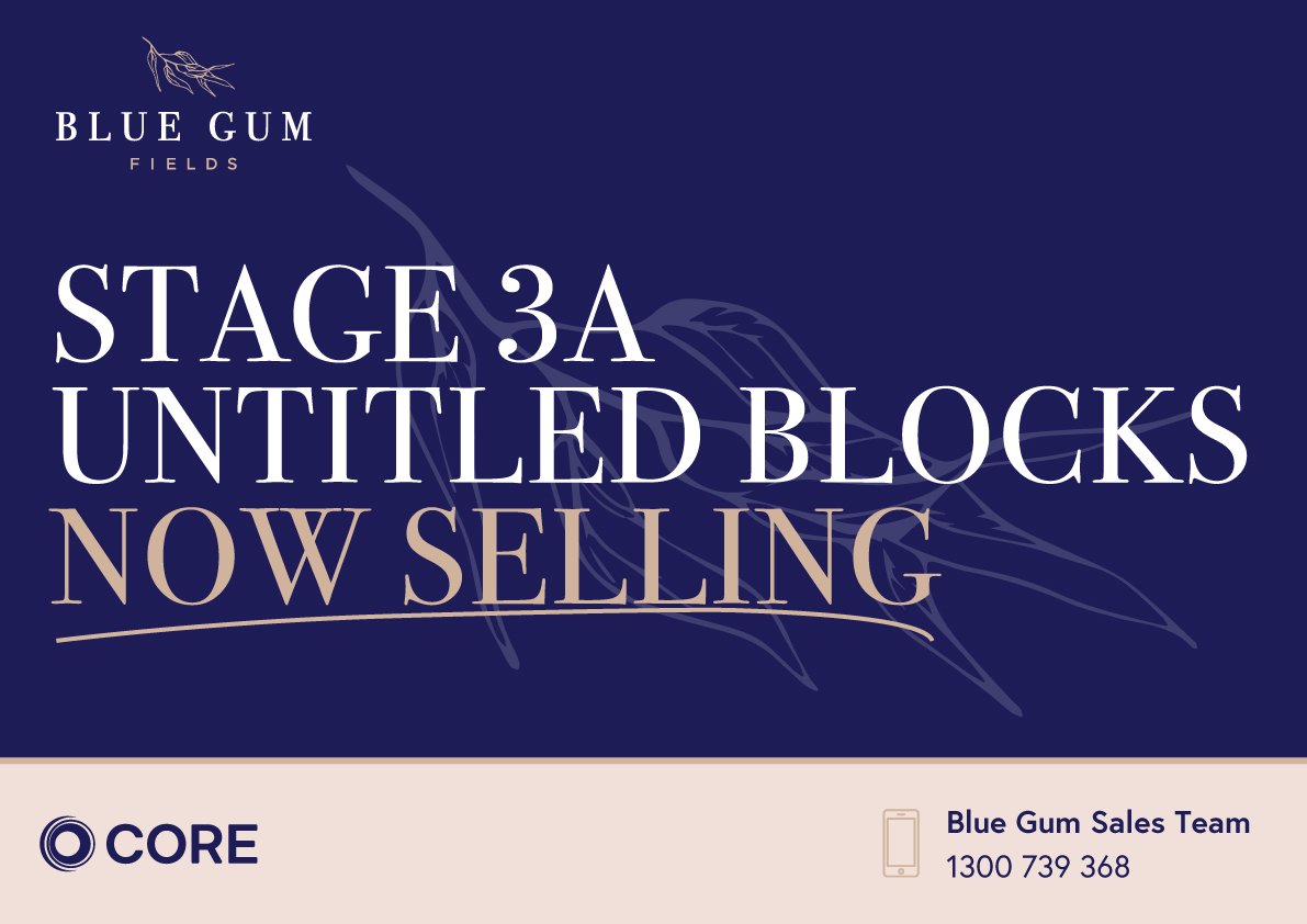 Blue Gum Fields – Stage3a Untitled Blocks Now Selling